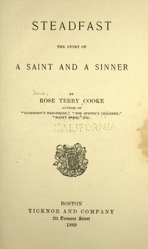 Cover for Steadfast: the story of a saint and a sinner
