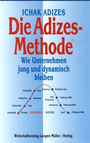 Cover for Die Adizes-Methode [Corporate Lifecycles - German edition]