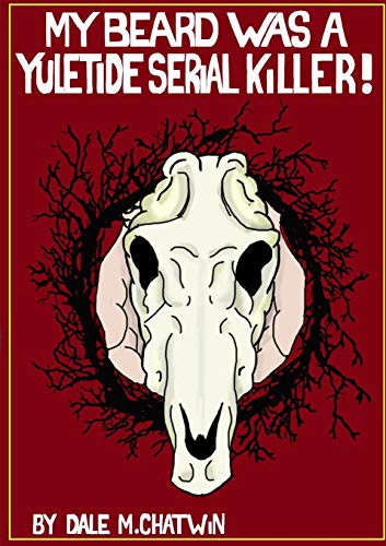 Cover for My Beard was a Yuletide Serial Killer!
