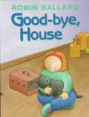 Cover for Good-bye, house