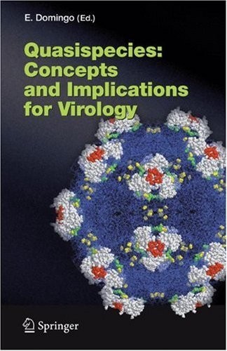 Cover for Quasispecies: Concept and Implications for Virology (Current Topics in Microbiology and Immunology Book 299)