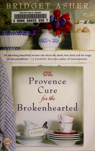 Cover for The Provence cure for the brokenhearted