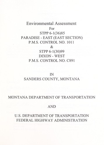 Cover for Environmental assessment for STPP 6-1(36)85, Paradise-East (east section), P.M.S. Control No. 1011 & STPP 6-1(30)99, Dixon-West, P.M.S. Control No. C891 in Sanders County, Montana