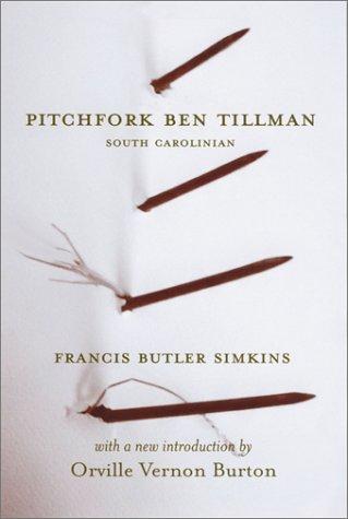 Cover for Pitchfork Ben Tillman, South Carolinian