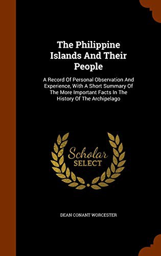 Cover for The Philippine Islands And Their People