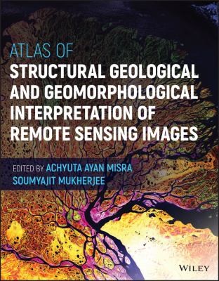 Cover for Atlas of Structural Geological and Geomorphological Interpretation of Remote Sensing Images