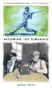 Cover for Becoming Joe DiMaggio