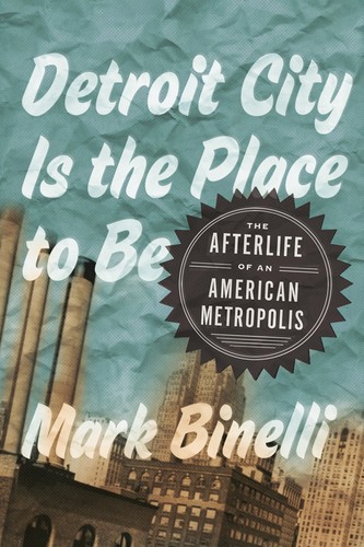 Cover for Detroit City is the place to be