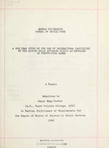 Cover for A one year study of the use of recreational facilities by the Quincy Child Guidance Clinic as revealed in twenty-nine cases