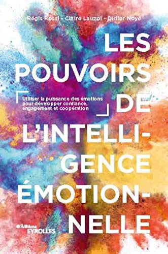 Cover for Les pouvoirs de l'intelligence émotionnelle