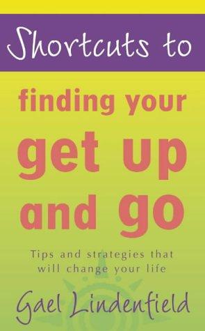 Cover for Finding Your Get Up and Go (Shortcuts To...)
