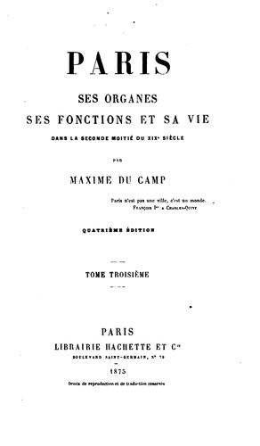 Cover for Paris: ses organes, ses fonctions et sa vie dans la seconde moitié du XIXe siècle