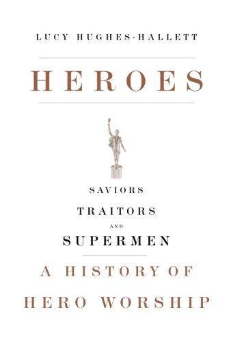 Cover for Heroes: Saviors, Traitors, and Supermen