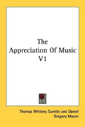Cover for The Appreciation Of Music V1