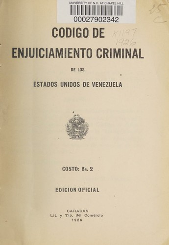 Cover for Codigo de enjuiciamiento criminal de los Estados Unidos de Venezuela