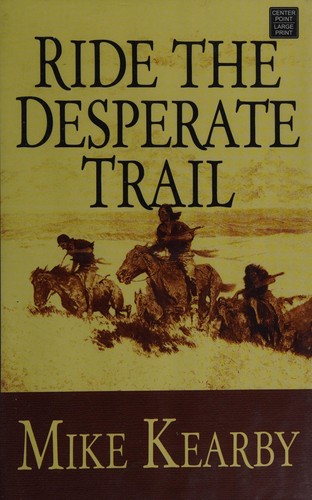 Cover for Ride the desperate trail