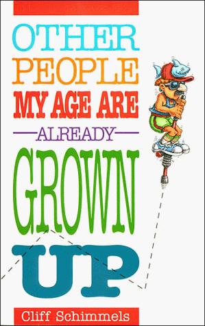 Cover for Other people my age are already grown up