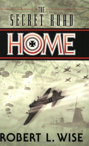 Cover for The Secret Road Home