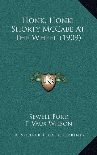 Cover for Honk, Honk! Shorty McCabe At The Wheel (1909)