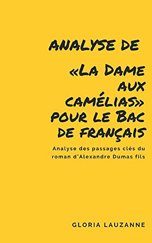 Cover for Analyse de «La Dame aux camélias» pour le Bac de français
