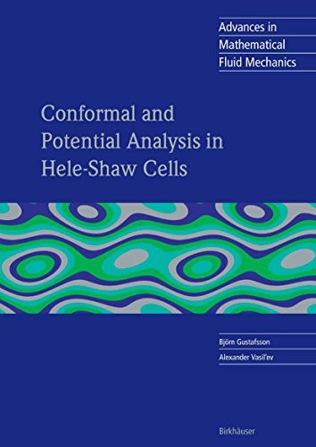 Cover for Conformal and Potential Analysis in Hele-Shaw Cells (Advances in Mathematical Fluid Mechanics)