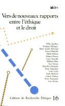 Cover for Vers de nouveaux rapports entre l'éthique et le droit
