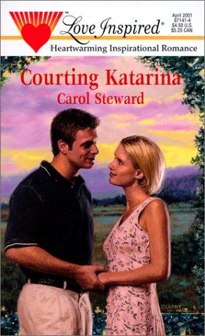 Cover for Courting Katarina (Love Inspired, No 134)