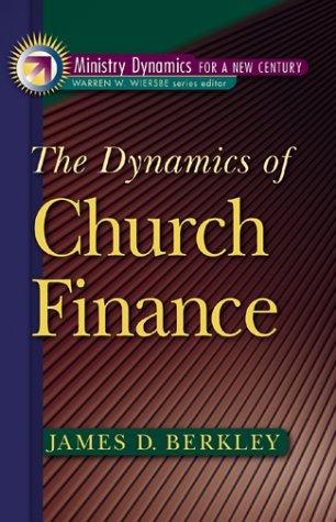 Cover for The Dynamics of Church Finance (Ministry Dynamics for a New Century)