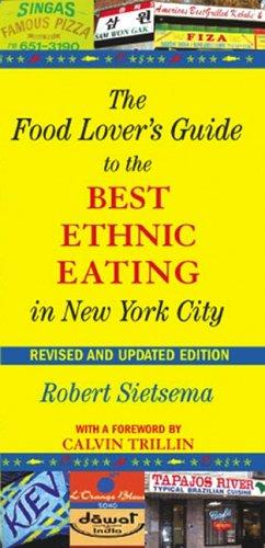 Cover for The Food Lover's Guide to the Best Ethnic Eating in New York City