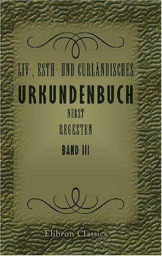 Cover for Liv-, Esth- und Curländisches Urkundenbuch nebst Regesten
