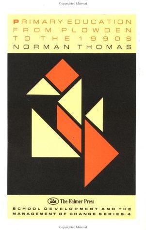 Cover for Primary education from Plowden to the 1990s