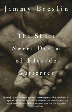 Cover for The Short Sweet Dream of Eduardo Gutierrez
