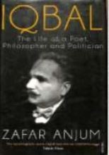 Cover for IQBAL: THE LIFE OF A POET, PHILOSOPHER AND POLITICIAN