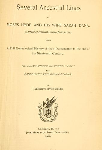 Cover for Several ancestral lines of Moses Hyde and his wife Sara Dana, married at Ashford, Conn., June 5, 1757