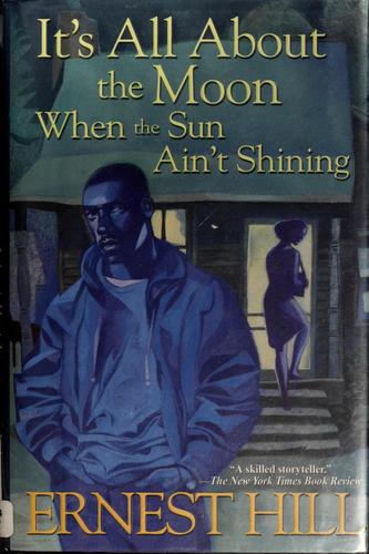 Cover for It's all about the moon when the sun ain't shining