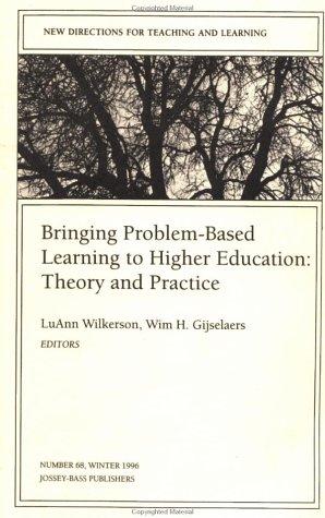 Cover for Bringing Problem-Based Learning to Higher Education: Theory and Practice