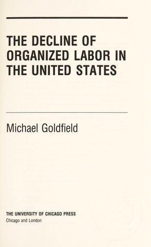 Cover for The decline of organized labor in the United States