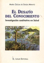 Cover for El desafio del conocimiento : investigacion cualitativa en salud