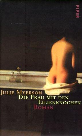Cover for Die Frau mit den Lilienknochen.