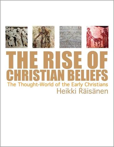 Cover for The rise of Christian beliefs