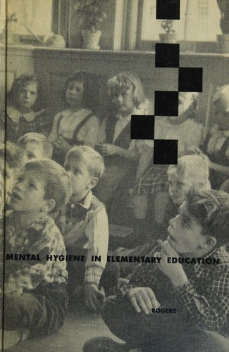 Cover for Mental hygiene in elementary education