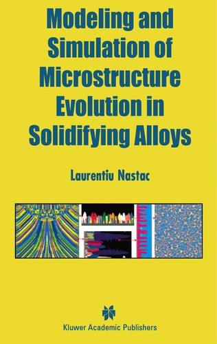 Cover for Modeling and simulation of microstructure evolution in solidifying alloys