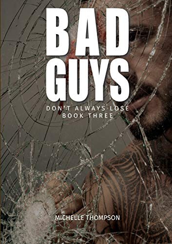 Cover for Bad Guys Don't Always Lose - Book Three
