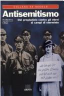 Cover for L'antisemitismo Dal Pregiudizio Contro Gli Ebrei Al Campi Di Sterminio