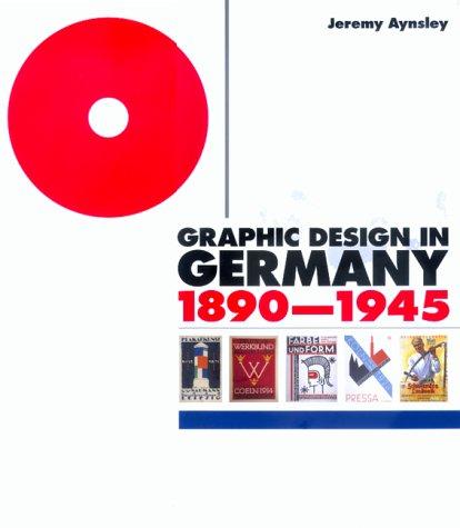 Cover for Graphic Design in Germany: 1890-1945 (Weimar and Now: German Cultural Criticism)