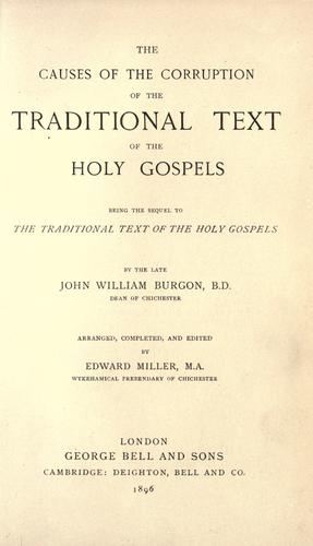 Cover for The causes of the corruption of the traditional text of the Holy Gospels