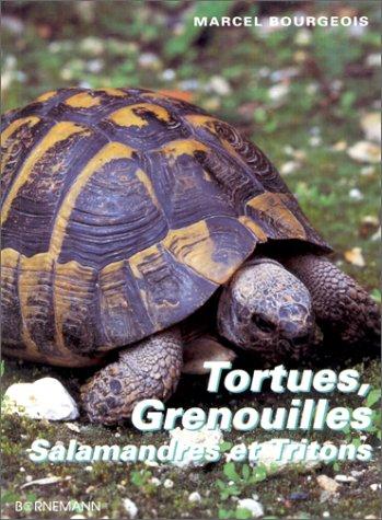 Cover for Tortues, grenouilles, salamandres et tritons