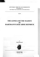Cover for The leper and the maiden in Hartmann's Der arme Heinrich