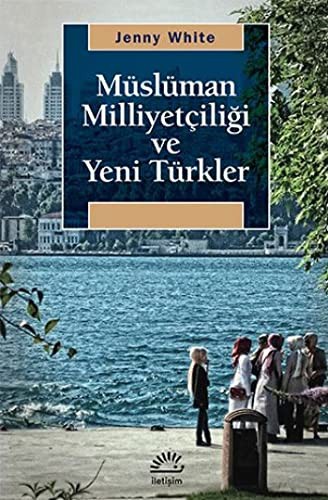 Cover for Müslüman Milliyetçiligi ve Yeni Türkler