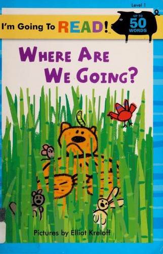 Cover for I'm Going to Read (Level 1): Where Are We Going? (I'm Going to Read Series)